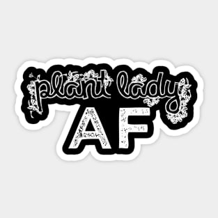 Plant lady AF Sticker